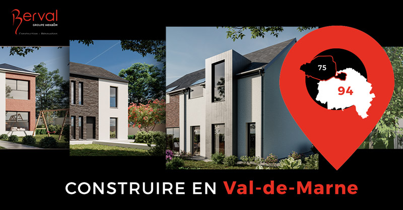 Construire dans le Val de Marne